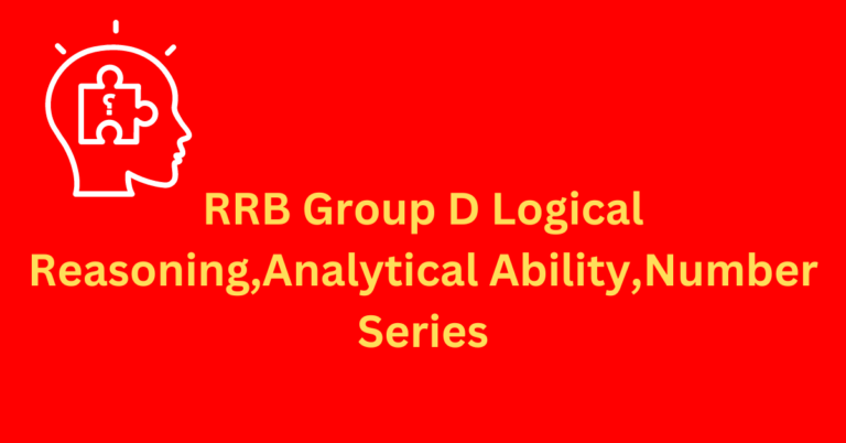 RRB Group D Logical Reasoning,Analytical Ability,Number Series-min