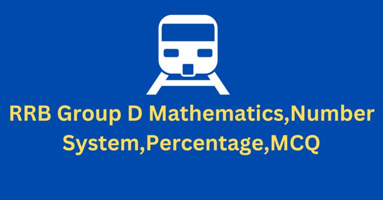 RRB Group D Mathematics,Number System,Percentage,MCQ